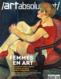  Art absolument - Art absolument N° 96, mai 2021 : Femmes en art.