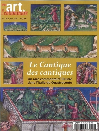 Faton - Art de l'enluminure N° 59, décembre 2016-février 2017 : Le cantique des cantiques du milieu du 15e siècle.