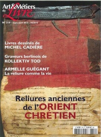 Faton - Art et métiers du livre N° 319, mars-avril 2017 : Relieures anciennes de l'Orient Chrétien.