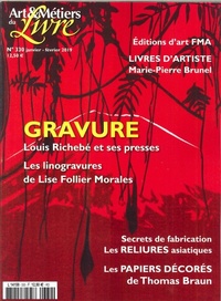  Faton - Art et métiers du livre N° 330, janvier-février 2019 : Gravure - Louis Richebé et ses presses.