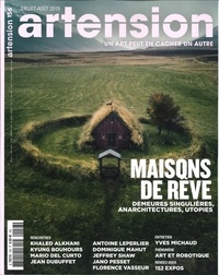  Artension Editions - Artension N° 156, juillet-août 2019 : Maisons de rêve.
