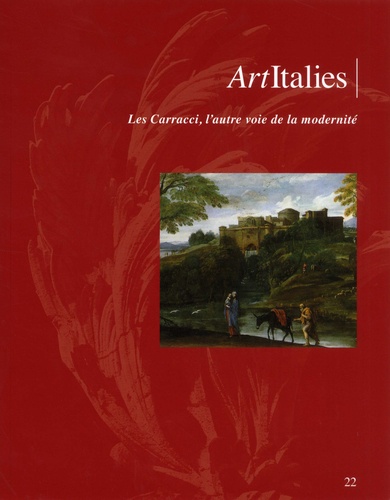 Paola Bassani Pacht - ArtItalies N° 22/2016 : Les Carracci, l'autre voie de la modernité.