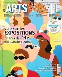  Arts Magazine - Arts Magazine N° 148, juin-juillet 2023 : Cap sur les expositions phares de l´été.