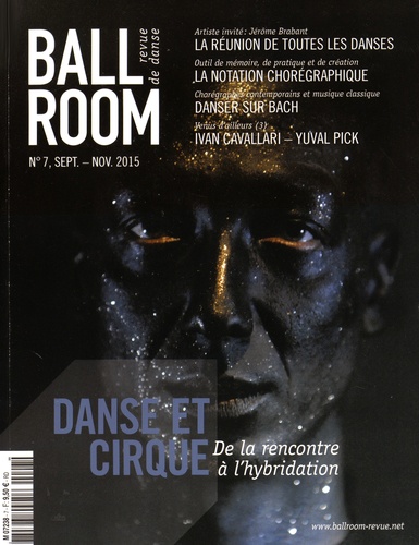 Olivier Tholliez - Ballroom N° 7, Septembre-novembre 2015 : Danse et cirque - De la rencontre à l'hybridation.