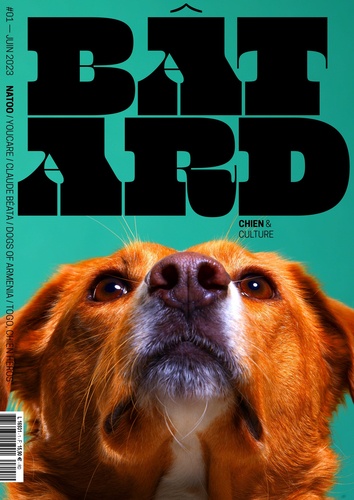  Dog Social Club Media Editions - Bâtard N° 1, juin 2023 : .