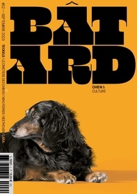  Dog Social Club Media Editions - Bâtard N° 2, septembre 2023 : .