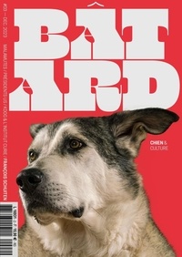  Dog Social Club Media Editions - Bâtard N° 3, décembre 2023 : .