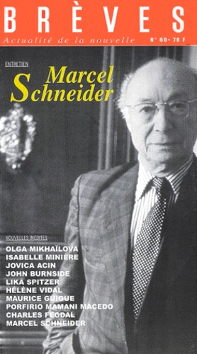 Hubert Haddad et  Collectif - Brèves N° 60 : Marcel Schneider.