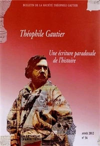 Théophile Gautier : une écriture paradoxale de l'histoire