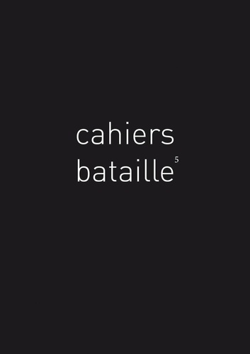 Axelle Felgine Lallement et Jean-Sébastien Gallaire - Cahiers Bataille N° 5 : Bestiaire Bataille.