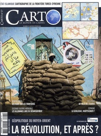 Fabrice Balanche - Carto N° 27 Janvier-février 2015 : La Révolution, et après ? - Géopolitique du Moyen-Orient.