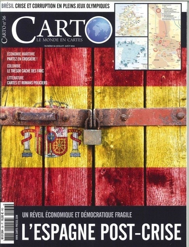 Guillaume Fourmont - Carto N° 36, juillet-août 2016 : L'Espagne post-crise.