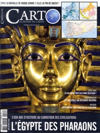 Damien Agut - Carto N° 42, Juillet-août 2017 : L'Egypte des pharaons - 3 500 ans d'histoire au carrefour des civilisations.