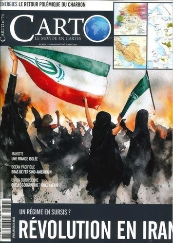 Guillaume Fourmont - Carto N° 74, novembre-décembre 2022 : Révolution en Iran.