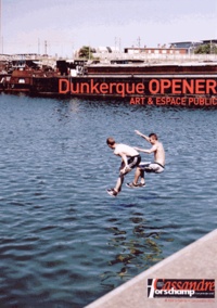 Valérie de Saint-Do et Coline Merlo - Cassandre Hors-série Décembre 2014 : Dunkerque Opener - Art & espace public.