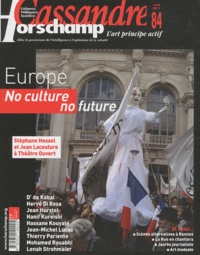 Ludmilla Ivanova et Valérie de Saint-Do - Cassandre N° 84, hiver 2011 : Europe no culture no future.