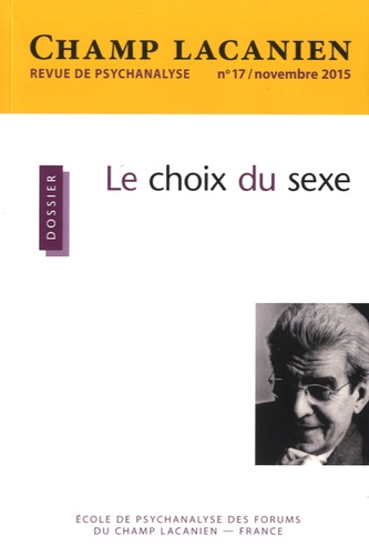 Agnès Metton - Champ Lacanien N° 17/novembre 2015 : Le choix du sexe.