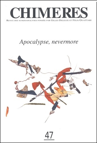  Collectif - Chimères N° 47, Automne 2002 : Apocalypse, nevermore.