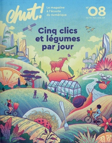  Chut ! Editions - Chut ! N° 8 : Cinq clics et légumes par jour.