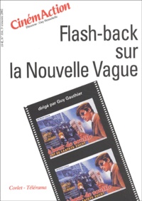  Collectif - CinémAction N° 104 : Flash-back sur la Nouvelle Vague.