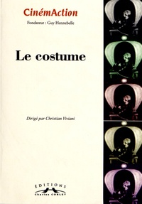 Christian Viviani - CinémAction N° 144 : Le costume.