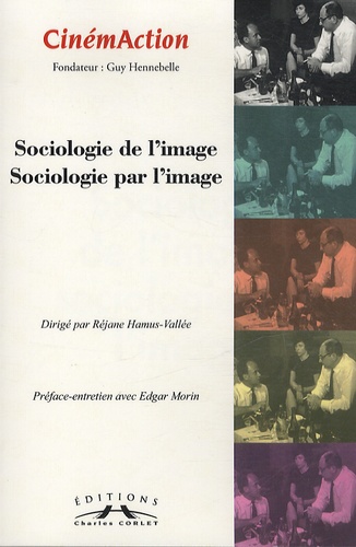 Réjane Hamus-Vallée - CinémAction N° 147 : Sociologie de l'image, sociologie par l'image.