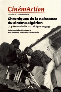 Chroniques de la naissance du cinéma algérien