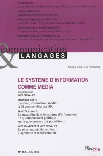 Yves Chevalier - Communication et Langages N° 160, Juin 2009 : Le système d'information comme média.