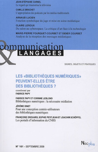 Fabrice Papy et Jean-Stéphane Carnel - Communication et Langages N° 161, Septembre 20 : Les "bibliothèques numériques" peuvent-elles être des bibliothèques?.
