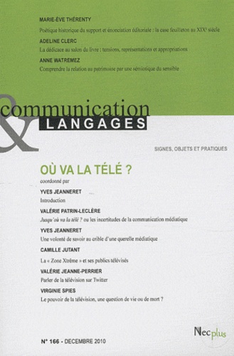 Yves Jeanneret - Communication et Langages N° 166, Décembre 201 : Où va la télé ?.
