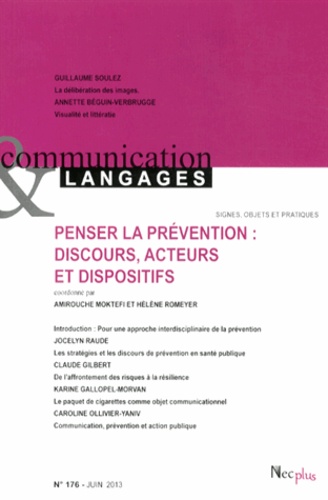 Amirouche Moktefi et Hélène Romeyer - Communication et Langages N° 176, Juin 2013 : Penser la prévention : discours, acteurs et dispositifs.