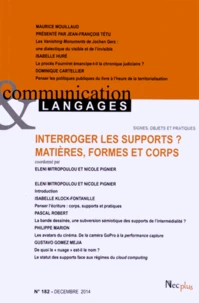 Interroger les supports ?