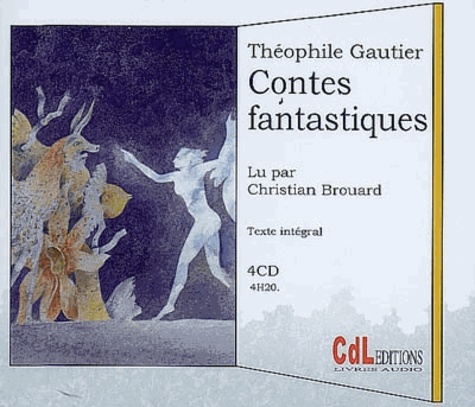 Théophile Gautier - Contes fantastiques. 4 CD audio