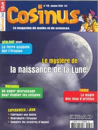Olivier Fabre - Cosinus N° 178, janvier 2016 : Le mystère de la naissance de la Lune.