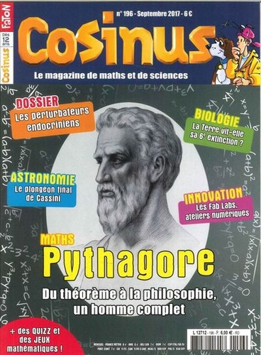 Olivier Fabre - Cosinus N° 196, septembre 2017 : Pythagore - Du théorème à la philosophie, un homme complet.