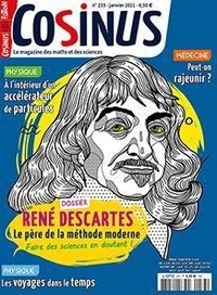 Olivier Fabre - Cosinus N° 233, janvier 2021 : Les deux visages de Descartes.