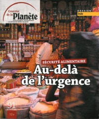 Damien Conaré - Courrier de la planète N° 91, Octobre-décem : Au-delà de l'urgence - Sécurité alimentaire.