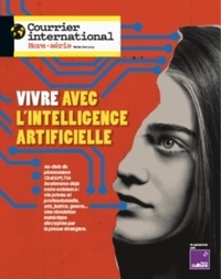  Courrier International - Courrier international. Hors-série N° 99, janvier 2024 : Intelligence artificielle.