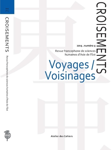 Kenneth White - Croisements N°4 : Voyages / Voisinages.