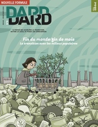  Editions de l'Attribut - Dard/Dard N° 6, avril 2022 : Fin du monde / Fin du mois - La transition avec les milieux populaires.