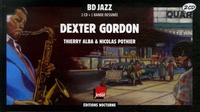 Thierry Alba et Nicolas Pothier - Dexter Gordon. 2 CD audio