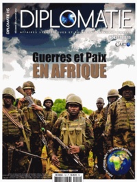 Alexis Bautzmann - Diplomatie Hors-série N° 15, décembre 2014-janvier 2015 : Guerres et Paix en Afrique.