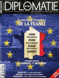 Alexis Bautzmann - Diplomatie N° 55, Mars-avril 2012 : La politique étrangère de la France.