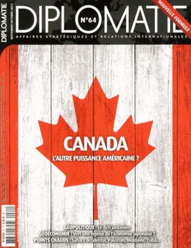 Alexis Bautzmann - Diplomatie N° 64, Septembre-octobre 2013 : Canada, l'autre puissance américaine ?.