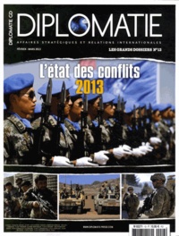 Alexis Bautzmann - Diplomatie. Les grands dossiers N° 13, février-mars 2013 : L'état des conflits 2013.