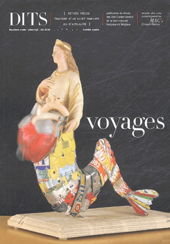 Denis Gielen et  Collectif - Dits N° 4, Printemps - ét : Voyages.