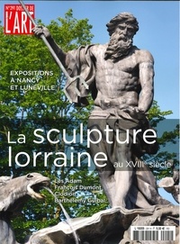  Faton - Dossier de l'art N° 291, septembre 2021 : Sculpture Lorraine.