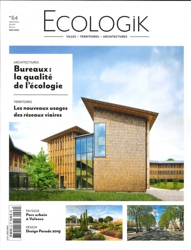 Laurie Picout - Ecologik N° 64, novembre-décembre-janvier 2020 : Bureaux : la qualité de l'écologie.