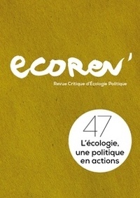  Ecorev' - EcoRev' N° 47, mai 2019 : L'écologie, une politique en actions.
