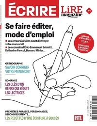  Lire Magazine - Ecrire avec Lire Magazine N° 1, avril 2023 : Se faire éditer, mode d'emploi.